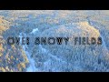 OVER SNOWY FIELDS