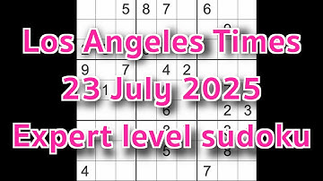 Sudoku solution – Los Angeles Times 23 July 2025 Expert level