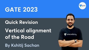 Quick Revision | Vertical alignment of Road | GATE 2023 | Kshitij Sachan