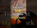 The Hard Truth About Hard Work:Why Effort Alone Doesn’t Guarantee Success#motivation #quotes#mindset