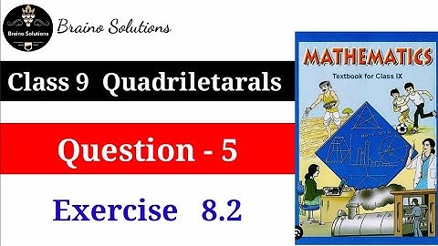 Question 5 I Class 9 Maths I Chapter 8 I Exercise 8.2 I Quadrilaterals I NCERT I