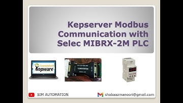 |Kepserver| |Modbus| |Communication| with |SELEC| PLC MIBRX 2M ||SIMAUTOMATION|| #SELEC #PLC #MODBUS