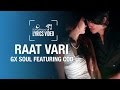 Raat vari  gxsoul featuring cod  lyrics  nepali rb pop song