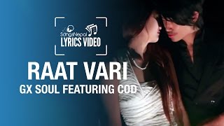 Raat Vari - GXSOUL Featuring COD - Lyrics Video | Nepali R&B Pop Song