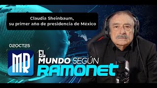 Claudia Sheinbaum, su primer año de presidencia de México | El mundo según Ramonet