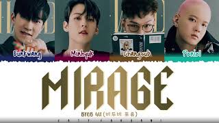 Video voorbeeld van "BTOB 4U – 'MIRAGE' Lyrics [Color Coded_Han_Rom_Eng]"