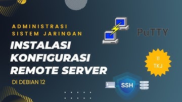 Instalasi & Konfigurasi Remote Server di Debian 12 (PuTTY) - ASJ