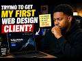 How I Got My First Web Design Client (Starting From $0)