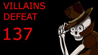 Villains Defeat 137