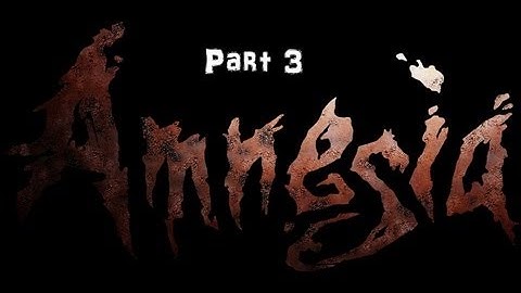 Amnesia: The Dark Descent | Part 3 | Beginning to repair the elevator