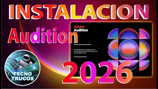 🚀 ADOBE AUDITION 2026 V26 ✅ INSTALACION Y NOVEDADES 💥