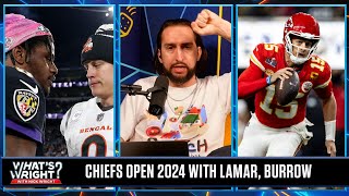 Nick is excited for his Chiefs starting 2024 vs. Ravens and Bengals | What's Wright?