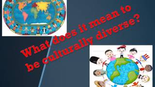 Introduction to Cultural Diverstiy and Multiculturalism