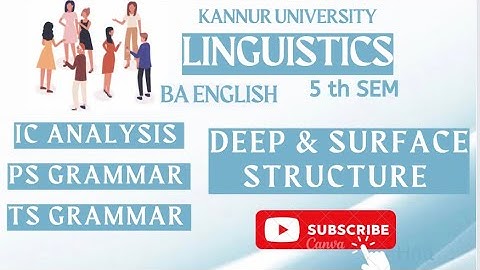 Syntactic Theories | Deep & Surface Structure | Linguistics | 5 th SEM | Kannur University