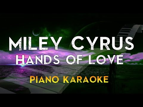 miley-cyrus---hands-of-love-|-lower-key-piano-karaoke-instrumental-lyrics-cover-sing-along