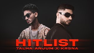 HITLIST - Talha Anjum x Krsna