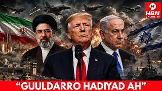 MAXAY TAHAY HADIYADA GUULDARADA TRUMP EE DAGAALKA IIRAAN SIISAY MAREYKANKA? XIRIIRKA NETANYAHU screenshot 2