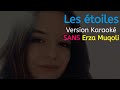 Les étoiles - Version Karaoké (Erza Muqoli)