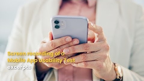 Screen Recording Excerpt from a Live Mobile App Usability Test (2)