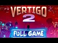 Vertigo 2 - Walkthrough FULL GAME (No Commentary)