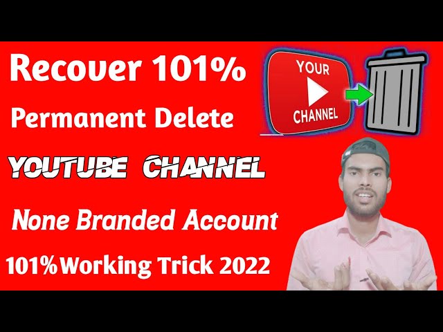 How To Recover Non Brand  Account ll Delete  Channel वापस  कैसे लाएं 