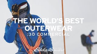 The World’s Best Outerwear – :30 Commercial | Eddie Bauer