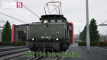 BR 194 Introduction - Training Center - First Look - Train Sim World 5