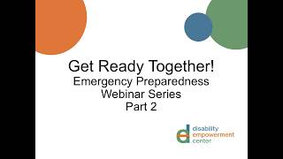 Get Ready Together - Emergency Preparedness Webinar Series (Part 2)