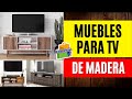 📺MUEBLES PARA TELEVISION DE MADERA MODERNOS | IDEAS DE MUEBLES PARA TV💡