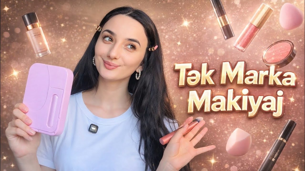 TƏK MARKA MAKİYAJ.Bildiyim makijay sirləri nələrdir?💄💋