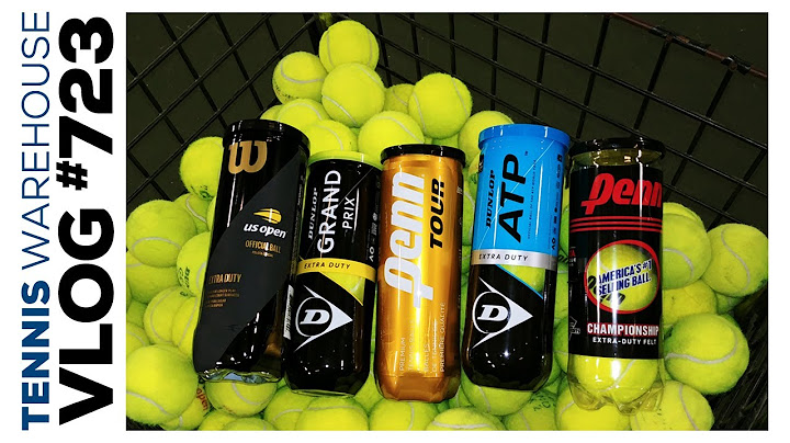 PSA: Have the right (tennis) balls when you get on the court (tennis balls explained) -  VLOG #723 🎾