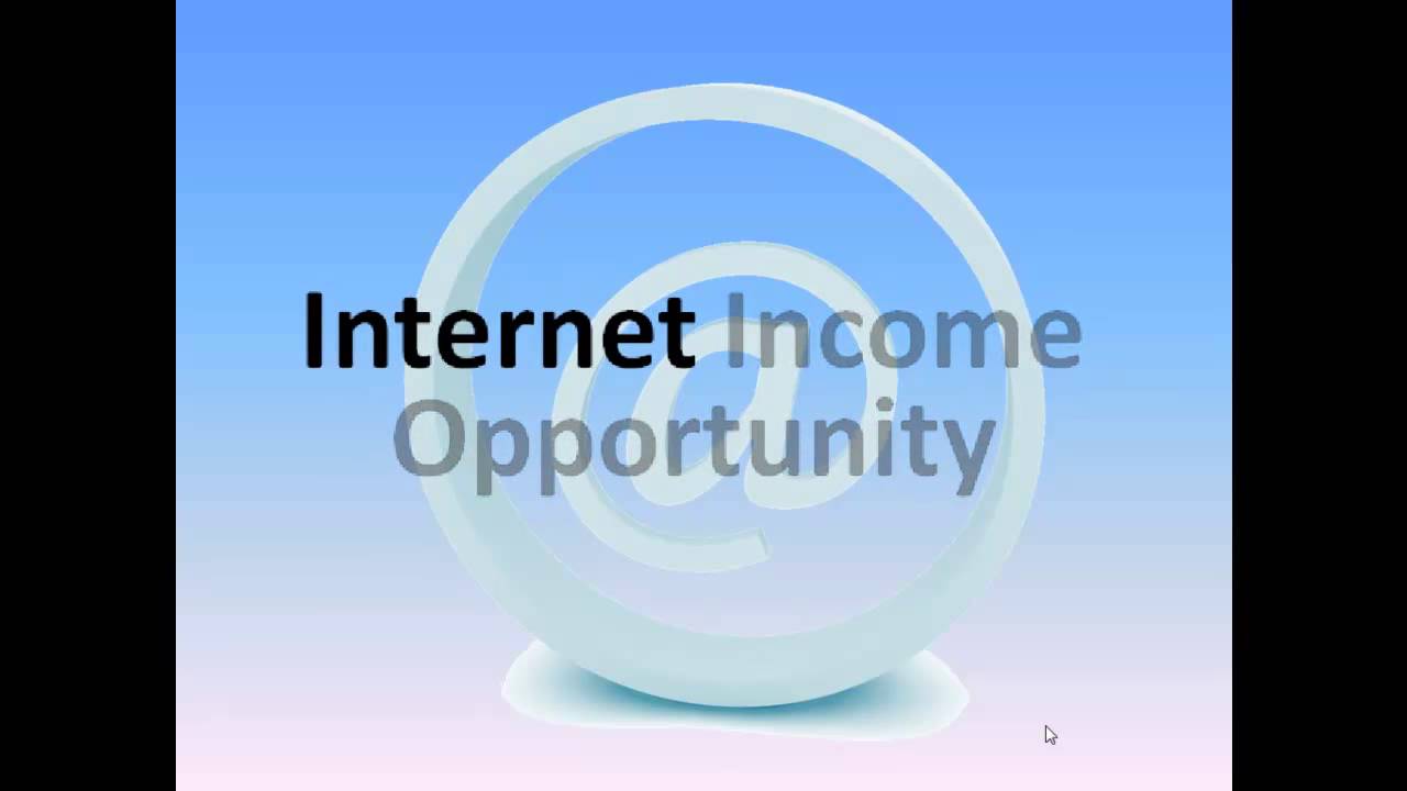 The Definition of Internet Income Opportunity