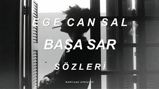 Ege Can Sal - Başa Sar (Sözleri) Resimi