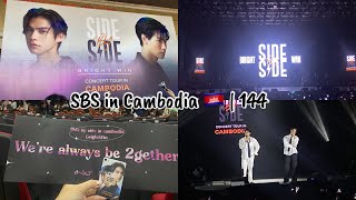 Brightwin Side By Side (SBS)Concert in Cambodia🇰🇭 | 144