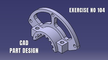 CAD Design Exercise 104 | Catia v5 tutorial exercise I Part Design | CATIA Design | Solidworks