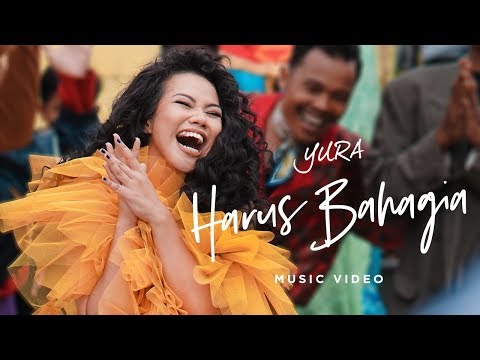 Yura Yunita - Harus Bahagia (Official Music Video)