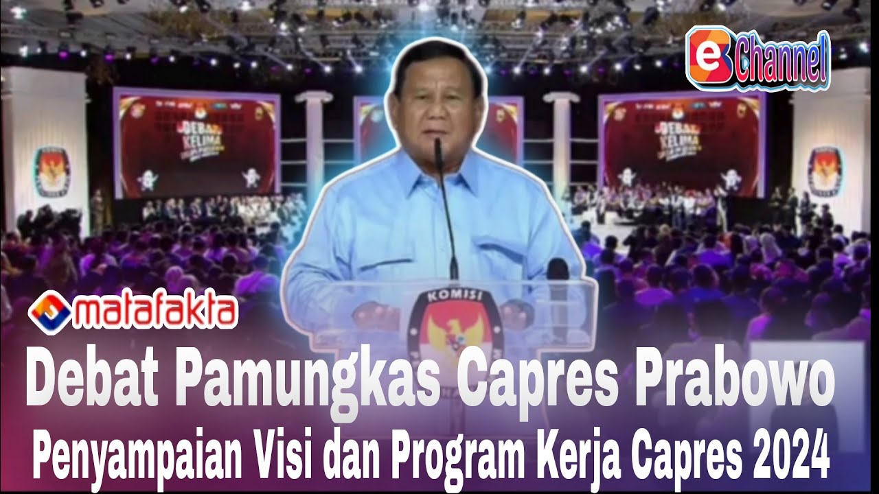 VIDEO : Debat Terakhir Capres 2024, Prabowo Gibran I BE Channel - YouTube