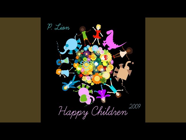 P. LION - HAPPY CHILDREN 2009