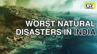 The Top Nine Natural Disasters In India 1972 Onward