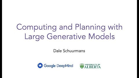 ICAPS 2024 Keynote: Dale Schuurmans on "Computing and Planning with Large Generative Models"