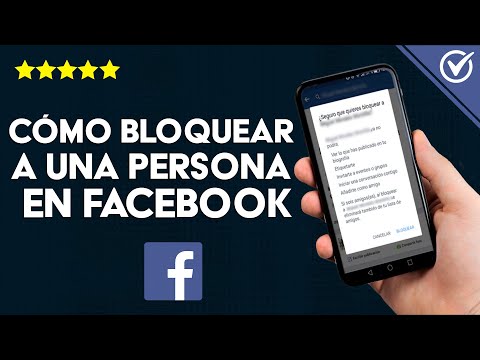 Cómo Bloquear o Desbloquear a una Persona en Facebook desde PC, Android o iPhone