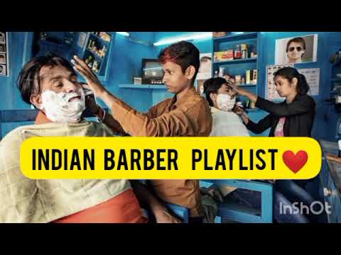 Indian Barber Playlist  Songs of indian barbers