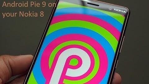 Nokia 8 | Running on Android Pie 9 OS | Beta lab version | Android 9 Pie beta V5.110