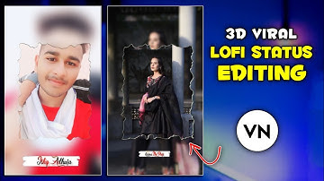 Trending Lofi Status Video Editing In VN | VN video Editor | VN app se editing kaise kre | VN app