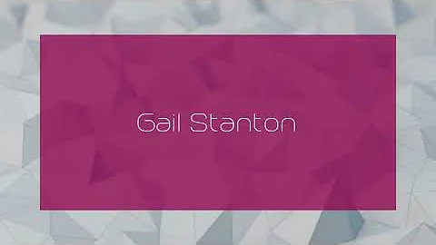 Gail Stanton - appearance