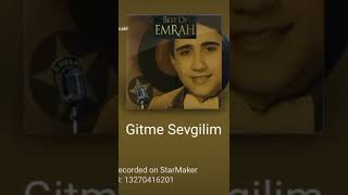 Emrah Gi̇tme Sevgi̇li̇m