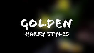 Harry Styles - Golden (Lyrics + Terjemahan Indonesia)