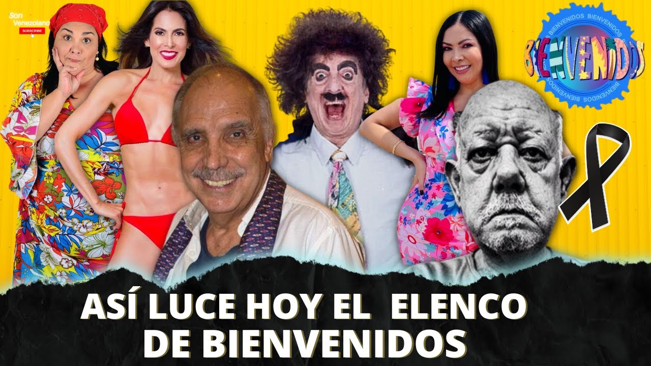 QUÉ PASÓ CON LOS ACTORES DEL PROGRAMA BIENVENIDOS? ASÍ LUCEN AHORA !