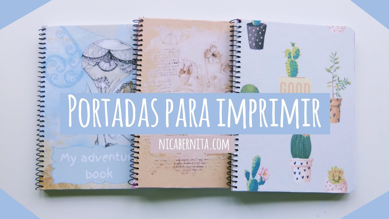 TRUCO PARA FORRAR CUADERNOS 📚 PORTADAS PARA IMPRIMIR (Nica Bernita) - thptnganamst.edu.vn