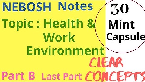 Nebosh IGC 2 element 8 notes- Episode 2 | Nebosh igc | training video | Safety Forum